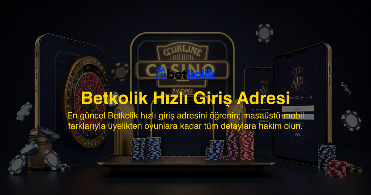 Betkolik Hızlı Giriş Adresi